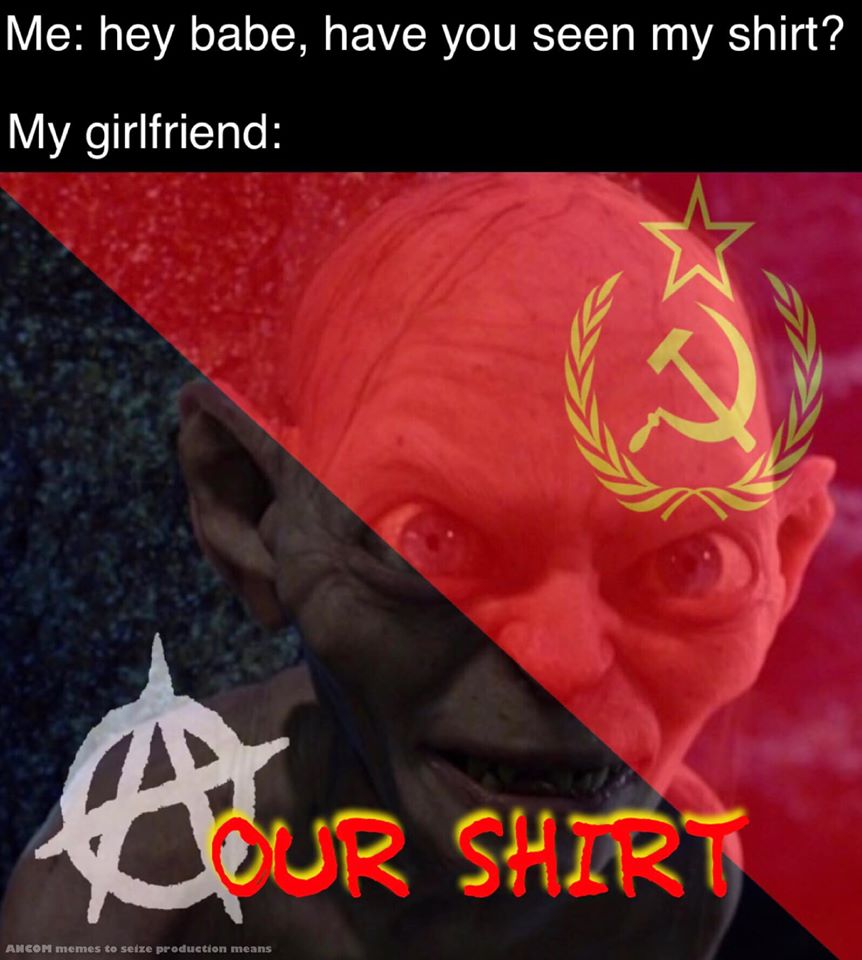This meme is a humorous take on the classic "have you seen my shirt?" question. It features a split image of Gollum from the Lord of the Rings, with the left side showing a normal Gollum expression and the right side showing a Gollum with a crazed, obsessed look. The text at the top reads "Me: hey babe, have you seen my shirt?" and the bottom text reads "My girlfriend: [insert Gollum-like response]".