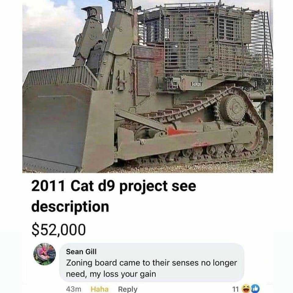 This meme is a humorous commentary on the high price of a 2011 military vehicle, specifically the M1 Abrams tank, being sold on a website like eBay. The meme includes a screenshot of the listing with the price of $52,000, and a comment from a user named "Sean Gill" who is shocked by the price and jokes that the vehicle is being sold for "less than a house".