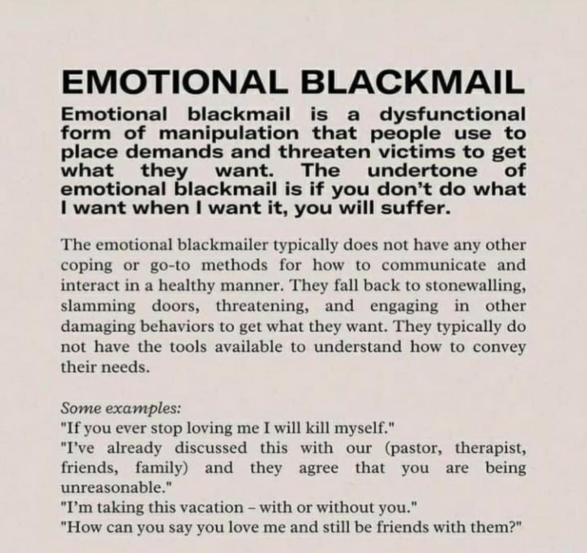 This meme is a humorous take on the psychological concept of emotional blackmail, where someone uses guilt or manipulation to control others. The text in the image reads: "I love you, but I need you to do something for me. If you don't, I'll be devastated. I'll be heartbroken. I'll be so sad, you'll regret ever meeting me." The meme is poking fun at the common tactic of using emotional manipulation to get what you want.