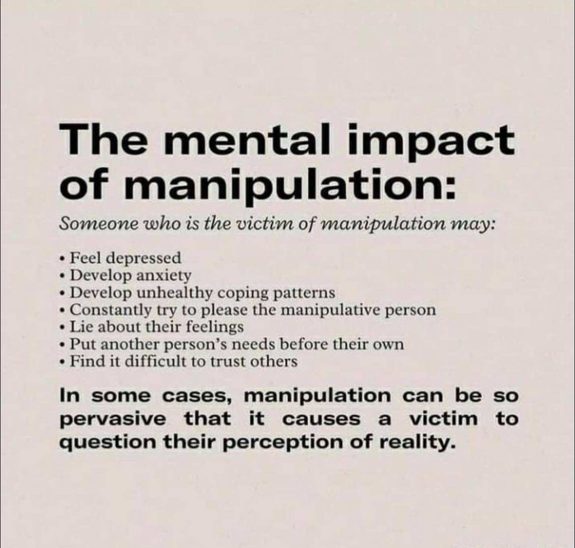 This meme is a humorous take on the concept of emotional manipulation. It presents a list of "symptoms" that someone who is being manipulated might experience, such as feeling depressed, anxious, or confused. The text at the bottom of the image reads, "In some cases, manipulation can be so pervasive that it causes a victim to question their own perception of reality."