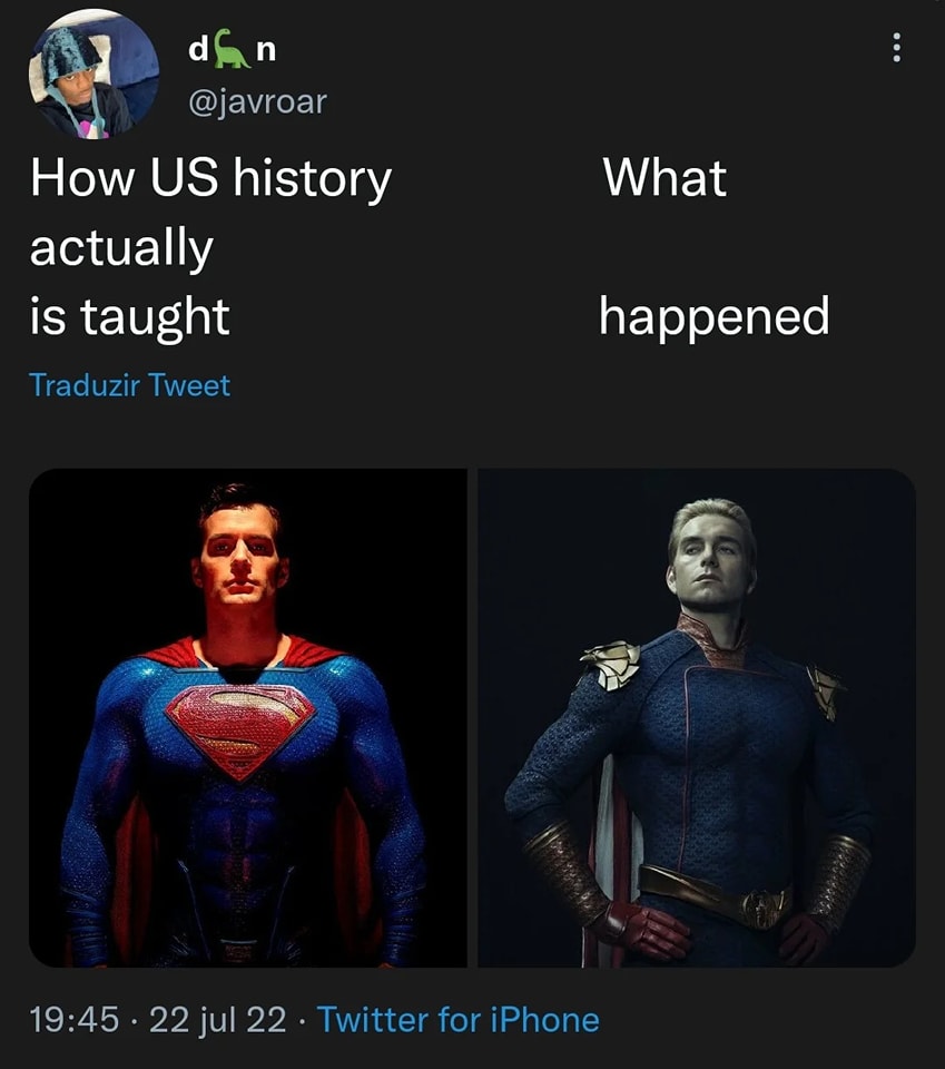 This meme is a humorous commentary on the way history is taught in the United States. It features a split-screen image of Henry Cavill as Superman and Jeremy Strong as Luthor from the TV show "The Boys". The left side shows Superman, with the caption "How US history is taught", implying that the subject is presented in a heroic, idealized way. The right side shows Luthor, with the caption "What actually happened", suggesting that the true history of the US is more complex and nuanced, like the character of Luthor, who is a villainous and morally complex character in the show.