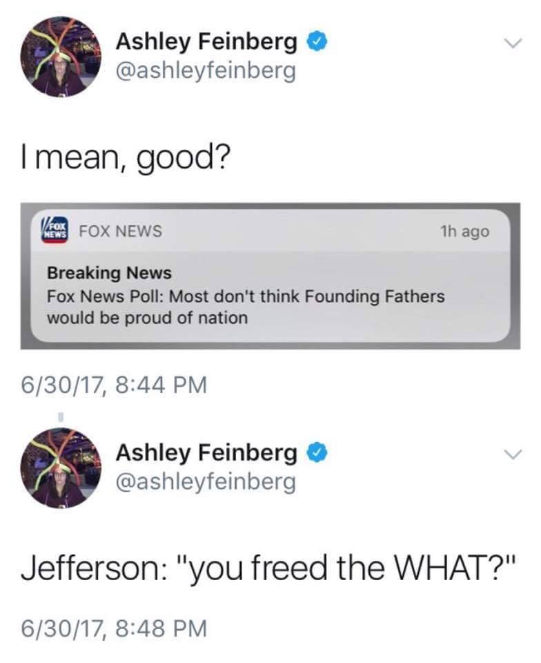 The meme is a screenshot of a Twitter conversation between Ashley Feinberg and a user named "Jeff" (whose name is not visible). The conversation appears to be a humorous exchange about a news headline, with Ashley responding to a question about the meaning of a headline about a Fox News poll about the Founding Fathers' views on the American Revolution.
