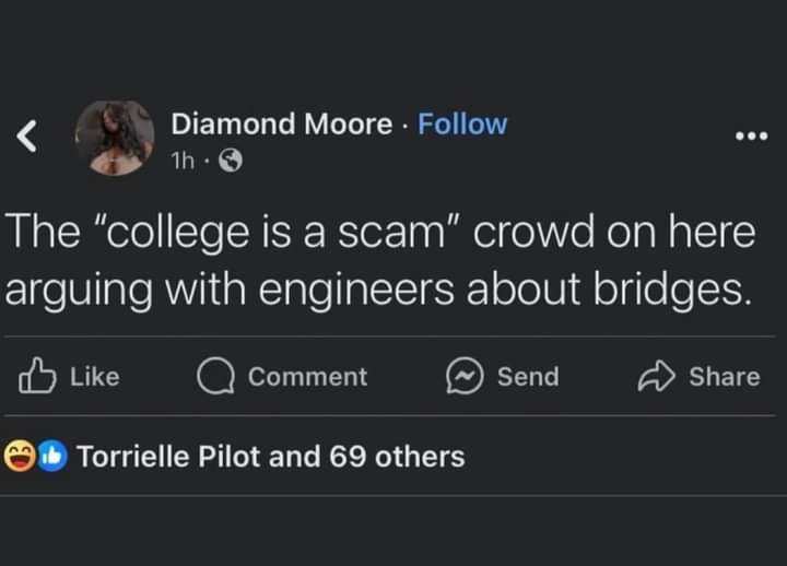 This meme is a screenshot of a Facebook post. The text reads: "The 'college is a scam' crowd is going to love this: A new study finds that 1 in 5 engineers don't know how to do basic math." The post is followed by a quote from a Twitter user that says, "The 'college is a scam' crowd is going to love this: A new study finds that 1 in 5 engineers don't know how to do basic math."