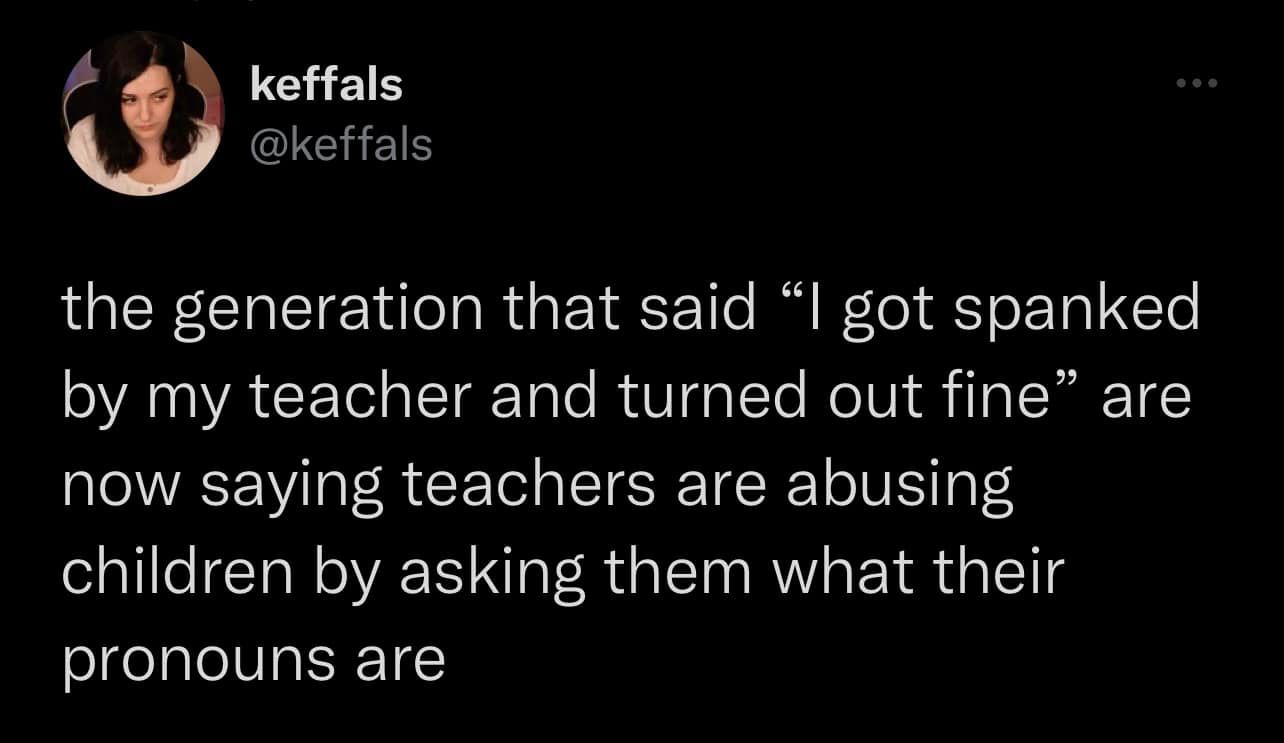 The meme is a humorous commentary on the changing attitudes towards discipline in schools. It shows a quote from a 1950s-era teacher's lecture, "I got spanked by my teacher and I turned out just fine," followed by a modern response, "The kids are telling us what they want to be called." The meme pokes fun at the shift in societal values and the way children are now being allowed to express themselves and have their identities respected.