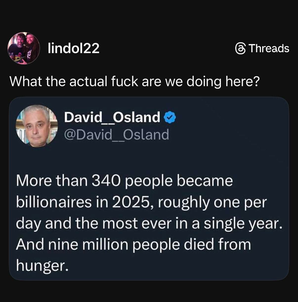 This anti-capitalist joke highlights the radical absurdity of extreme wealth inequality by claiming that more than **340 people became billionaires in 2025**, roughly one every day, while simultaneously noting that **...