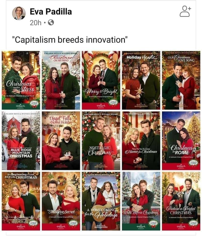 This meme is a screenshot of a Facebook post from user "Eva Padilla" that reads: "Capitalism breeds innovation, but it's also responsible for a lot of terrible ideas." Below this, the user has added a caption that says "Capitalism breeds innovation" with a sarcastic tone, followed by a list of popular, yet low-quality, Christmas movies. The list includes titles like "The Christmas Tree" and "A Christmas Carol", implying that these movies are the result of capitalism's "innovation".
