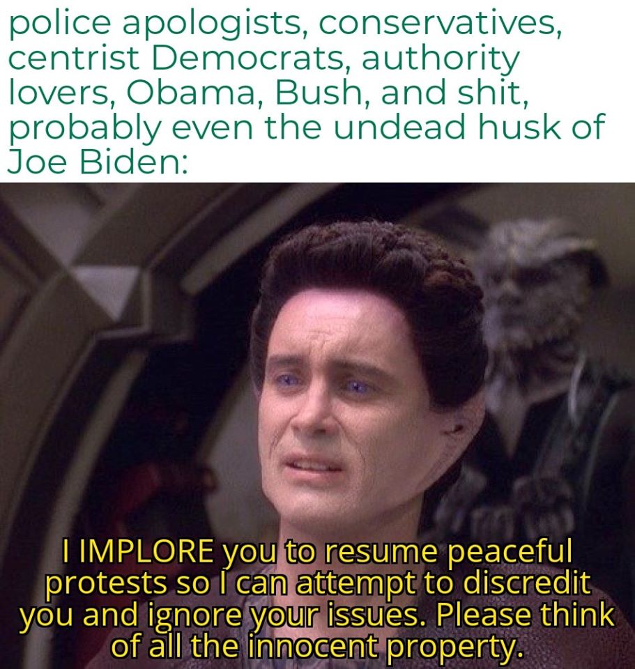 This meme is a humorous take on a quote from the Star Trek: The Next Generation episode "The Icarus Factor". The image features a character from the show, but the quote is actually from a different context. The text at the top reads "Police officers, politicians, and other authority figures" and the bottom text says "I can see you're very upset. And the last thing you need is a long talk about how you're not going to get what you came here for so why don't you say what it is you want?"