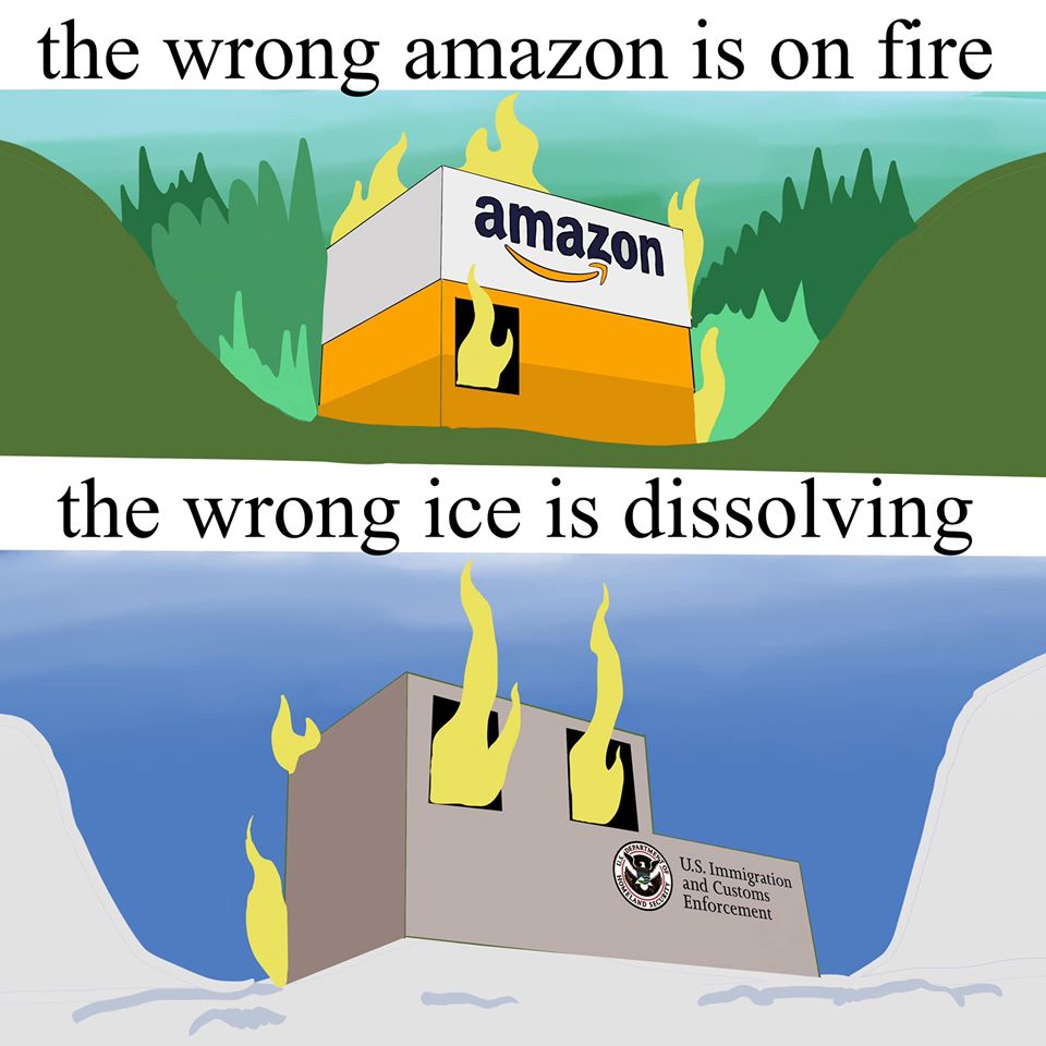 This meme is a humorous comparison between two infamous events. The top image shows a picture of Amazon on fire, with the caption "The worst that could happen". The bottom image shows a picture of the US Immigration and Customs Enforcement (ICE) headquarters being destroyed, with the caption "The worst that actually happened".