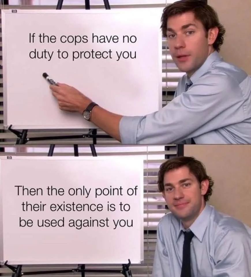 This meme is a humorous take on the classic "It's not a bug, it's a feature" phrase. It presents a split-screen image, with the top half showing a whiteboard with the phrase "If the cops have no duty to protect you, then your death has no value to them" and the bottom half showing a whiteboard with the phrase "In that case, the only thing that limits their use of you is the usefulness of your body parts".