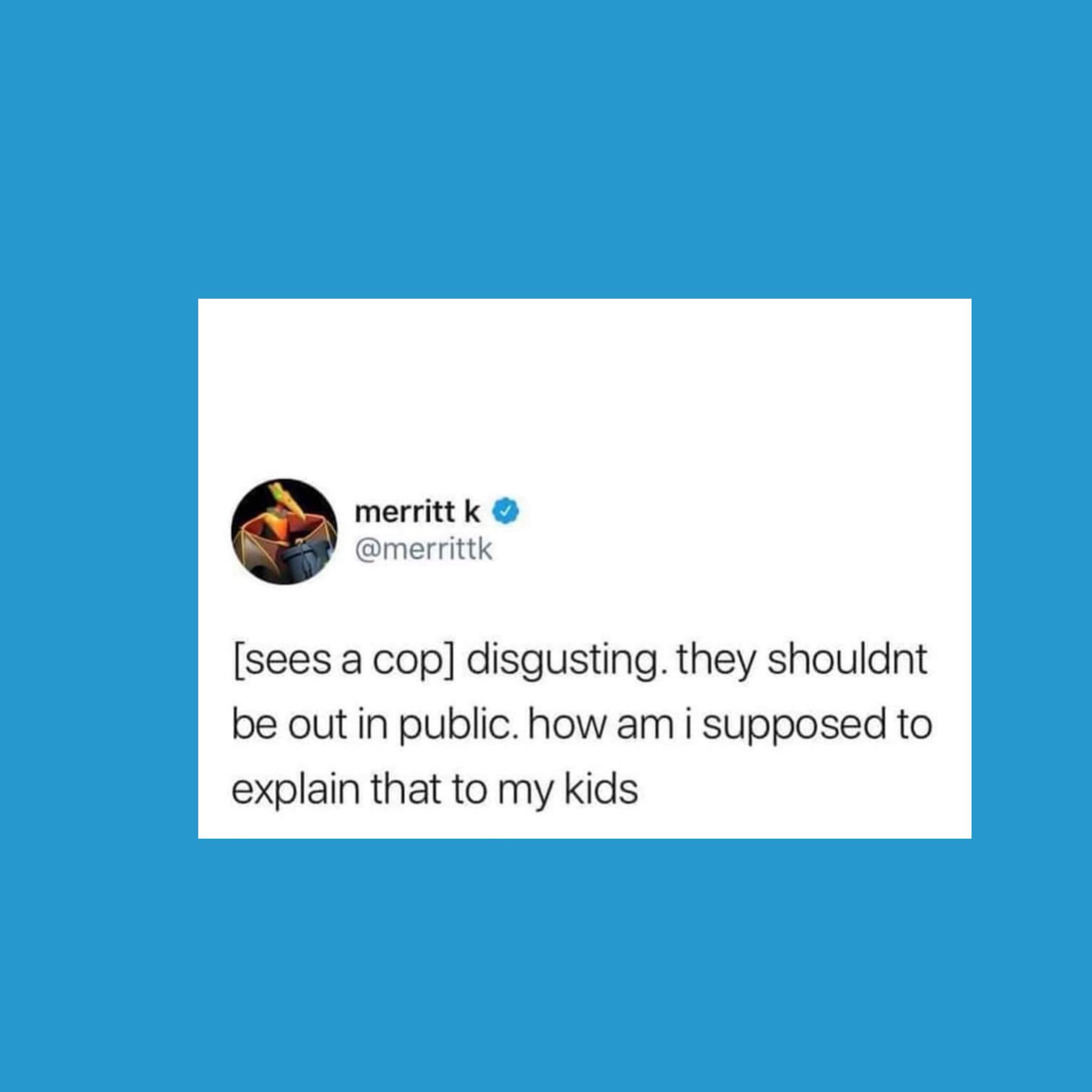 This meme is a humorous comparison between a police officer's job description and a parent's job description. The text reads: "Police officer: protect and serve. Parent: protect and serve. Protect: from harm to your family. Serve: with meals, homework help, and emotional support." The meme is poking fun at the idea that being a police officer is similar to being a parent, with the same responsibilities and challenges.