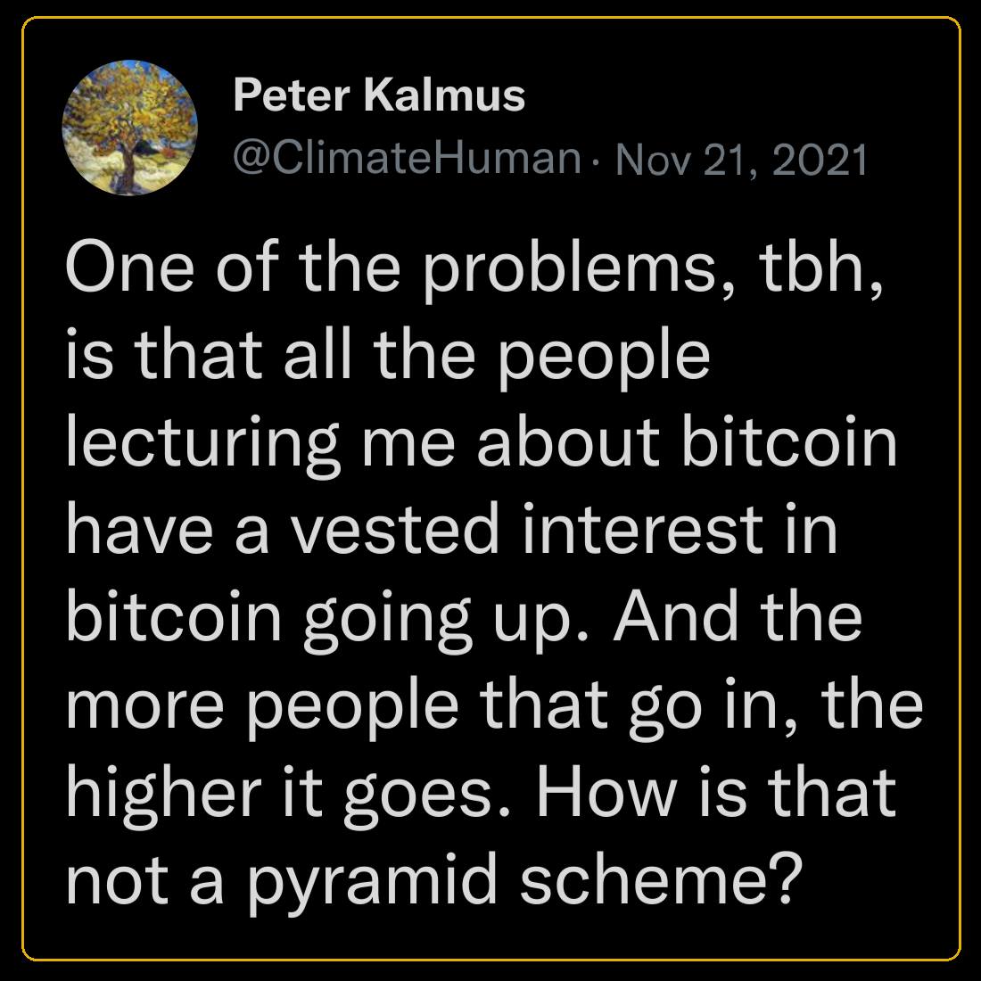 The meme is a screenshot of a tweet from a user named @ClimateHuman, with the text "In a way, the whole climate crisis is a Ponzi scheme. The Earth is like a bank, but instead of money, it's got a debt of CO2. And we're all just waiting for the Earth to default."