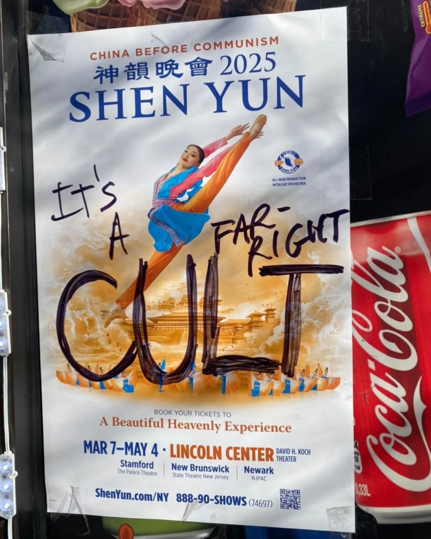 This meme is a photo of a poster for the 2025 Shen Yun performance, a Chinese cultural show. The poster is defaced with black marker to read "It's a cult" and "It's a far right" in a sarcastic, humorous tone, implying that the show's cultural and spiritual themes are being perceived as extreme or oppressive.