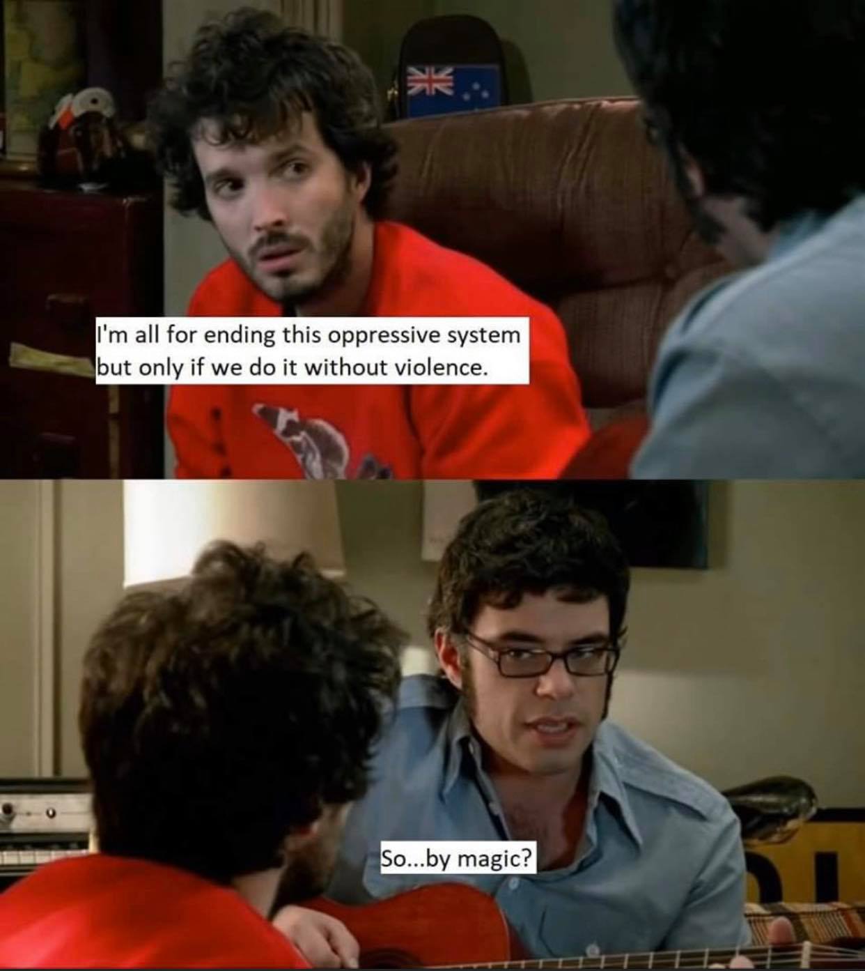 This meme is a humorous commentary on the idea that ending an oppressive system is not as simple as doing so without violence. It uses a quote from a TV show character, which is then followed by a question asking if magic is a viable solution to end the system. The meme is likely meant to be humorous and satirical, rather than a serious call to action.