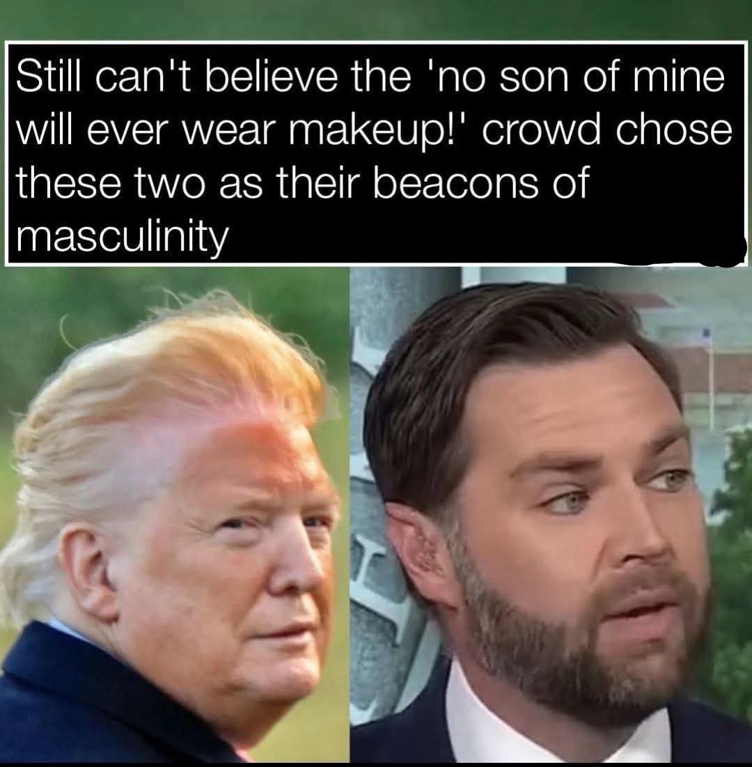 The meme is a satirical commentary on the recent controversy surrounding Donald Trump's son, who was seen wearing makeup. The meme is using this event to comment on the broader issue of masculinity and the societal ex...