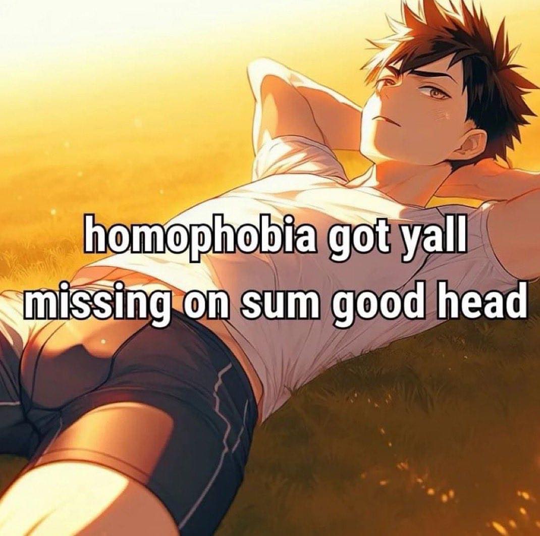 This meme features a character from the anime series "Bleach" lying on his back in a sunny field. The text overlayed on the image reads: "homophobia got yall missing on sum good head." The image is a humorous take on the idea that some people may have been so preoccupied with the topic of homophobia that they missed out on something more important.