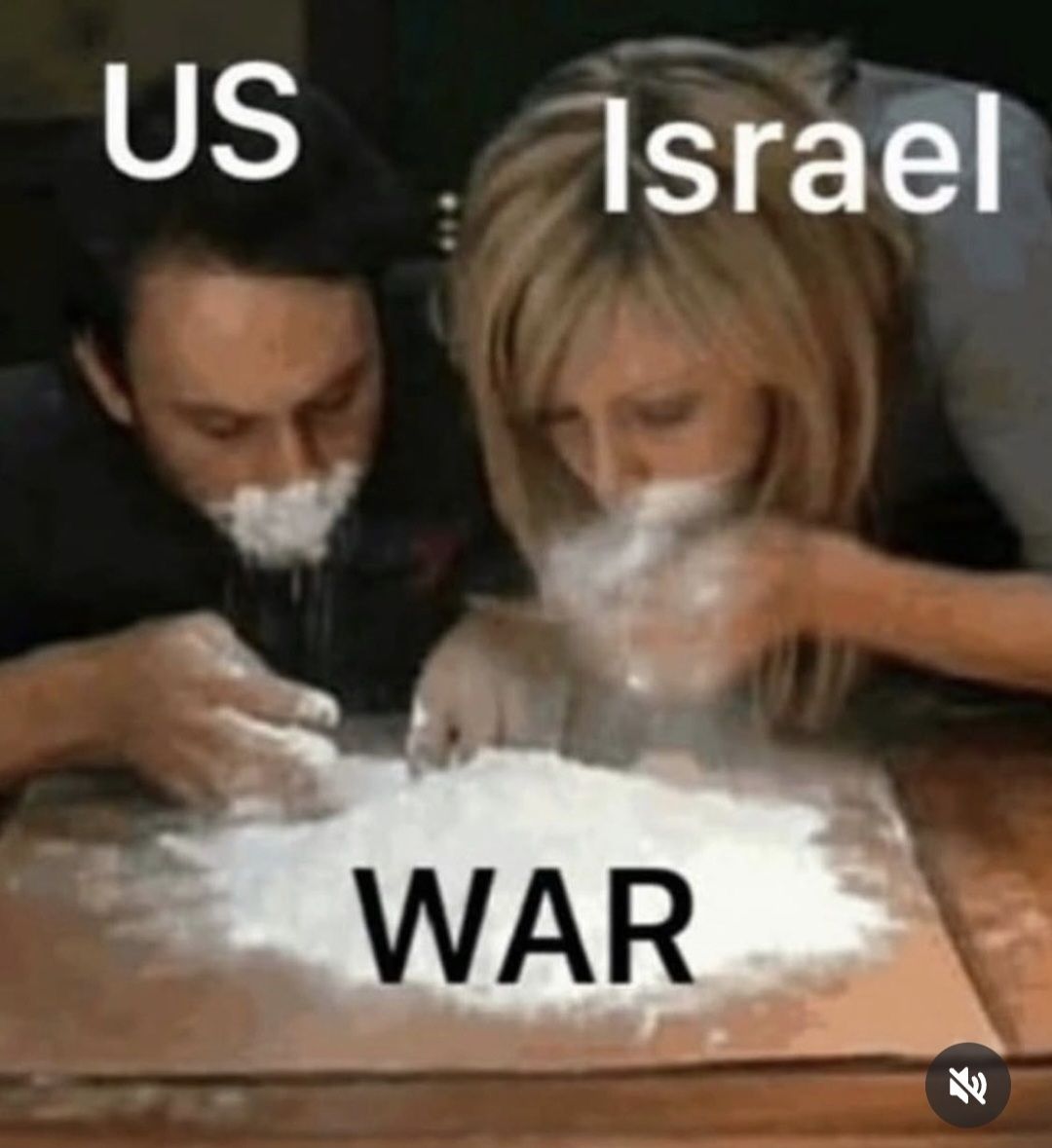 The meme is a humorous commentary on the ongoing conflict between the United States and Israel. The image depicts two people snorting a line of what appears to be cocaine, with the words "US" and "Israel" above their heads. The text "WAR" is written below them, implying that the two countries are engaged in a war-like situation, with the "war" being a metaphor for their conflict.