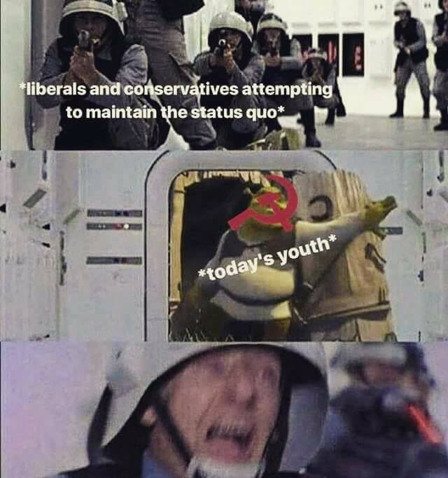 The meme is a humorous commentary on the perceived differences in attitudes and values between generations. It features a scene from the movie "Star Wars: The Force Awakens" where a character is being held at gunpoint by stormtroopers. The text "liberals and conservatives are trying to maintain the status quo" is overlaid on the scene, implying that both groups are trying to keep things as they are. The text "today's youth" is then overlaid on a character from the movie, implying that the young generation is being targeted by both groups. The meme is likely meant to be humorous and satirical, poking fun at the idea that both liberal and conservative groups are trying to maintain the status quo, and that the young generation is being targeted by both.