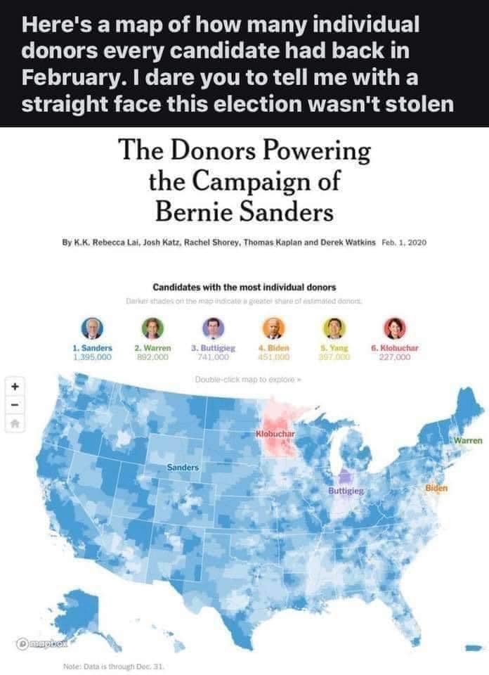 This meme is a humorous commentary on the 2020 US presidential election. It features a map of the United States with a red and blue color scheme, indicating which states were won by each presidential candidate. The text above the map reads: "Here's a map of how many individual donors every candidate had back in February. I dare you to tell me with a straight face this election wasn't stolen."