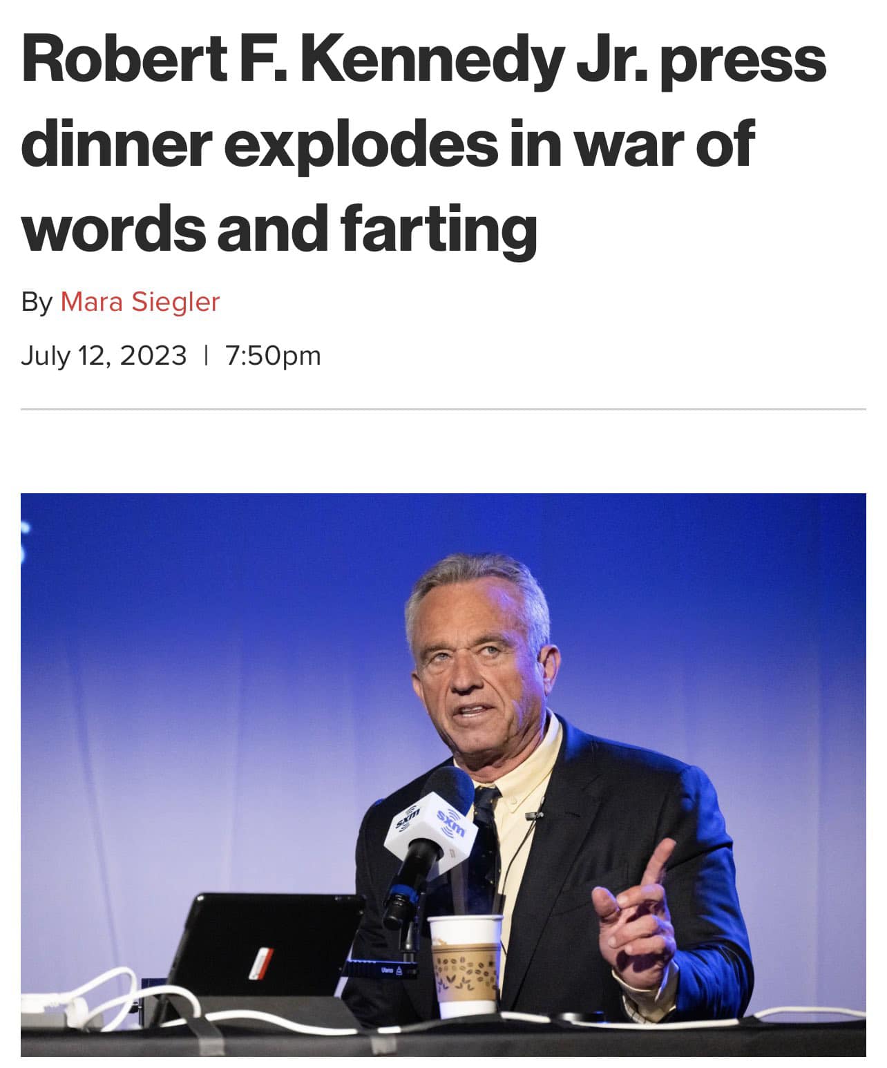 This meme features a photo of a man (Robert F. Kennedy Jr.) sitting at a desk, with a microphone in front of him. The text above the photo reads "Robert F. Kennedy Jr. press dinner explodes in war of words and farting". The joke is that the headline is serious and formal, but the phrase "and farting" at the end is a humorous and unexpected addition, implying that the press dinner was not just a serious discussion, but also a gassy one.