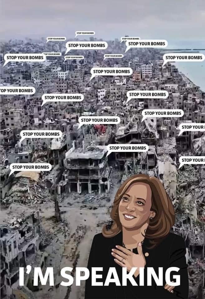 The image features a cartoon representation of Kamala Harris, a former Vice President of the United States, with her hand over her heart and a speech bubble above her head. The speech bubble contains the phrase "I'm speaking," which is likely a reference to her role as a public speaker. In the background, a cityscape is visible, with a repeating pattern of "Stop your bombs" speech bubbles superimposed over it, suggesting a call to action to address the issue of bombs being dropped in the city. The image appears to be a satirical commentary on the use of military force and the need for responsible leadership.