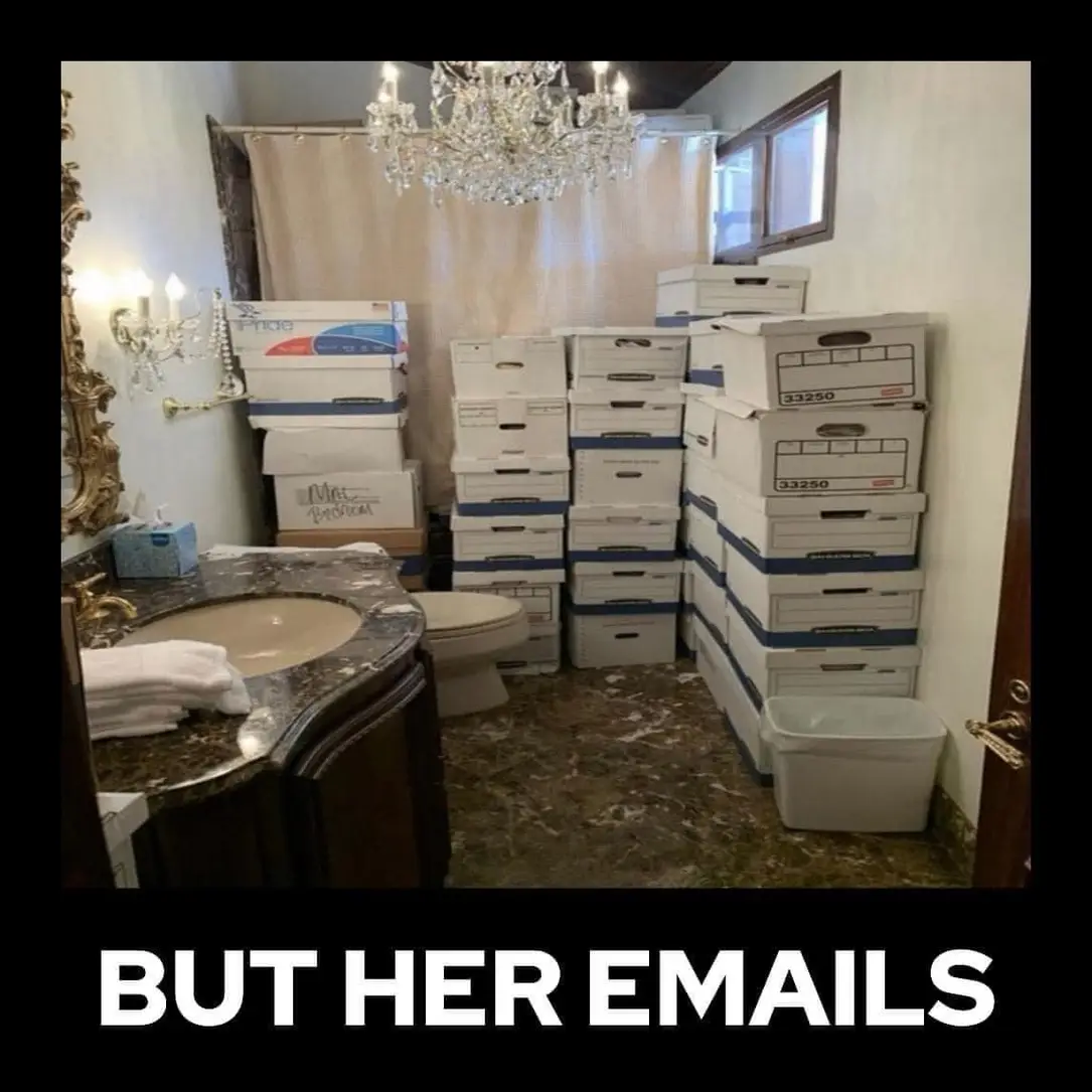 This meme is a play on the phrase "but her emails" from the 2016 US presidential election. The image shows a bathroom filled with boxes of documents, implying that someone (likely a politician) has a large amount of paperwork that needs to be managed. The text at the bottom, "but her emails", is a humorous reference to the idea that a person's email management is not as important as the amount of paperwork they have.