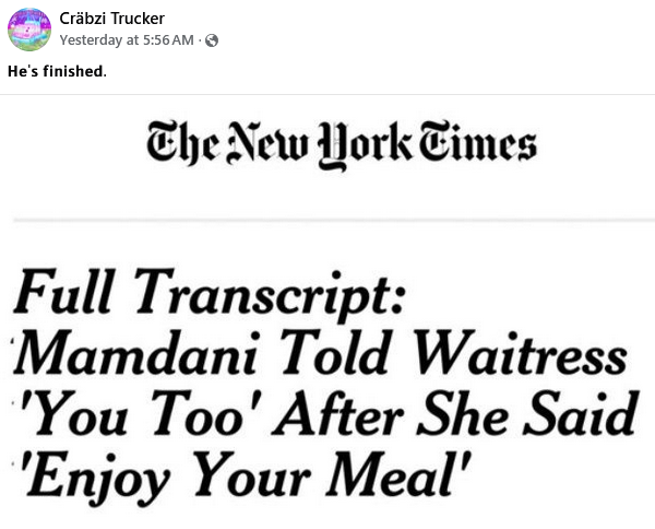 The meme is a screenshot of a New York Times article with the headline "Mamadani Told Waitress 'You Too' After She Said 'Enjoy Your Meal'". The meme is likely from the perspective of someone who is frustrated with the...