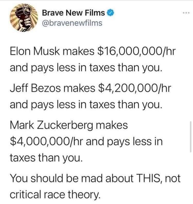 The meme is a tweet that compares the hourly wages of three wealthy individuals, Elon Musk, Jeff Bezos, and Mark Zuckerberg, to the amount of taxes they pay. The tweet claims that these individuals pay less in taxes than their hourly wages, implying that they are not contributing to the system that allows them to be wealthy. The tweet ends with a critical statement about the lack of tax justice.