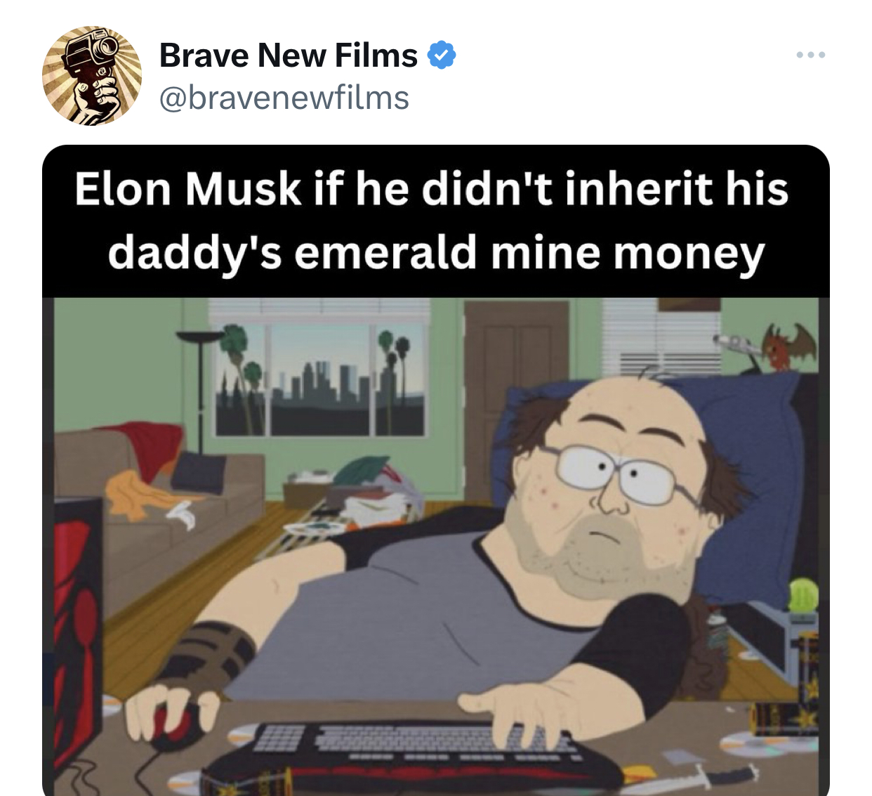 The meme is a humorous take on the idea that if someone doesn't inherit their father's wealth, they won't have access to it. The image features a character from the TV show "South Park" sitting at a computer, with a caption that reads: "Elon Musk if he didn't inherit his dad's money." The joke is that if Elon Musk, a wealthy entrepreneur, didn't have his father's wealth to start with, he would be struggling to make ends meet.