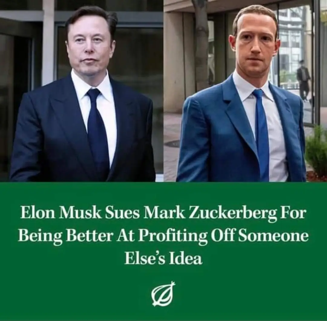 This meme is a humorous comparison between two individuals, Elon Musk and Mark Zuckerberg. The image shows a split-screen of the two men, with a caption that reads "Elon Musk sues Mark Zuckerberg for being better at profiting off someone else's idea." The meme is likely poking fun at the idea that both men are known for their innovative and successful business ventures, but also for their tendency to use others' ideas and innovations to further their own success.