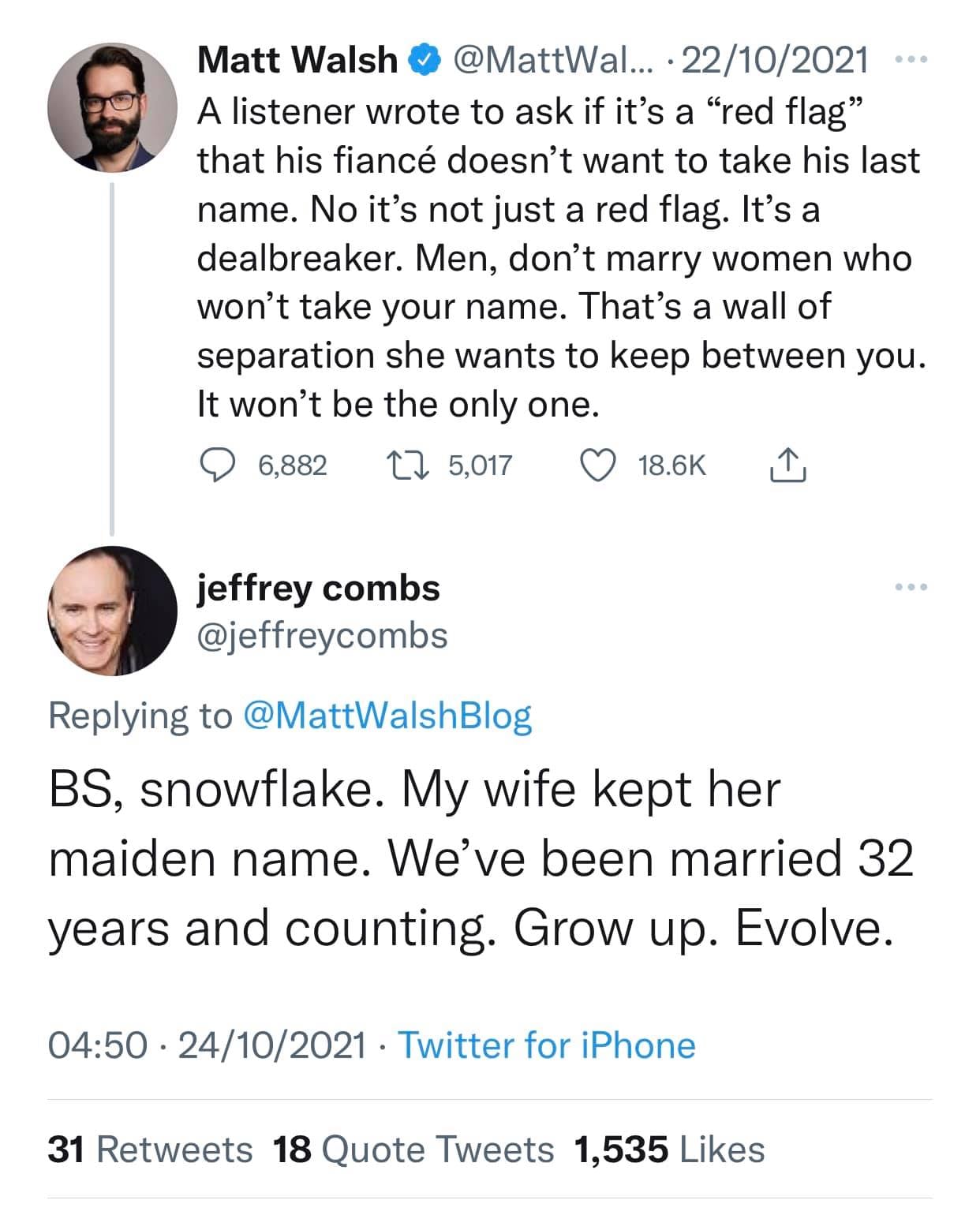 The meme is a screenshot of a Twitter conversation between Matt Walsh and actor Jeff Goldblum's son, who is impersonating him. Matt Walsh writes that a listener asked if "it's a red flag" that his fiancé doesn't want to take his last name. The impersonator, pretending to be Jeff Goldblum, responds with a sarcastic and absurdly long response, saying "BS, snowflake. My wife kept her maiden name. We've been married 32 years and counting. Grow up."