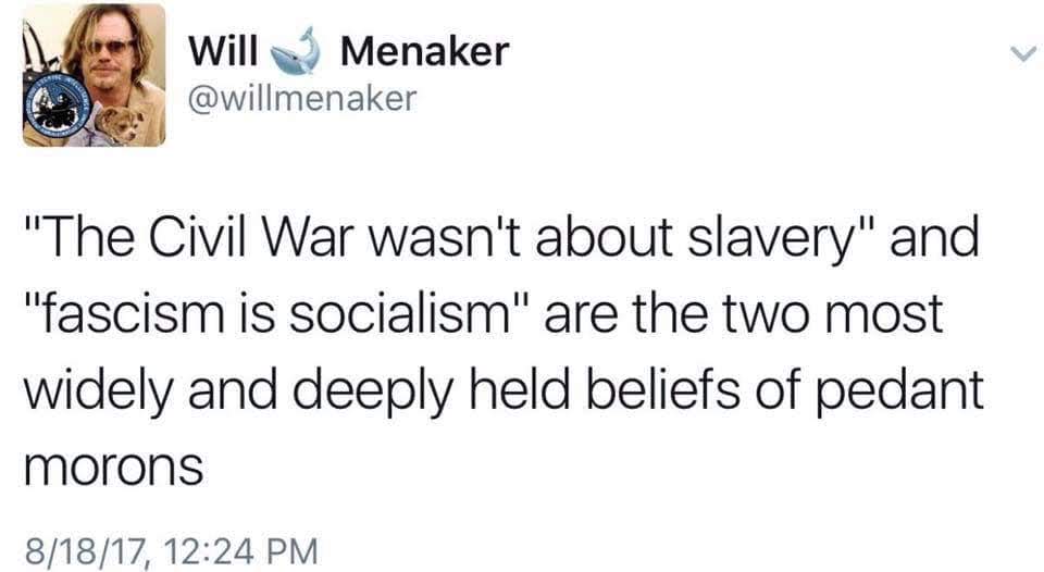 This meme is a satirical commentary on the historical context of the American Civil War. The text reads: "The Civil War wasn't about 'slavery' and the 'fascism' of 'socialism' are widely and deeply held by 'morons'" and "It's about slavery" and the "fascism" of "socialism" are widely and deeply held by "morons". The meme pokes fun at the idea that some people are misinformed or ignorant about the historical context of the Civil War, and that they are using the wrong terms to describe it.