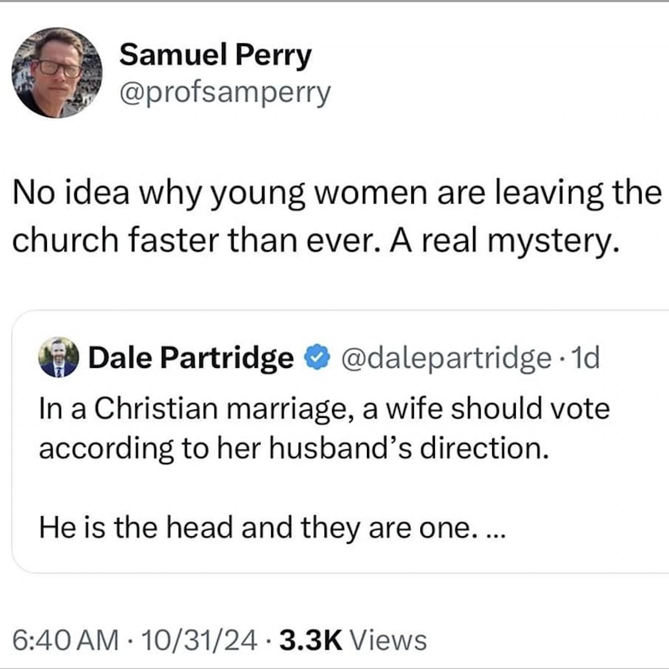 The meme is a humorous commentary on the recent trend of young women leaving the church. The text "No idea why young women are leaving the church faster than ever. A real mystery" is presented as a tongue-in-cheek statement, implying that the reason is not actually a mystery, but rather a lack of understanding or awareness. The image is likely a screenshot of a social media post or a comment thread, but the text itself is the focus of the meme.