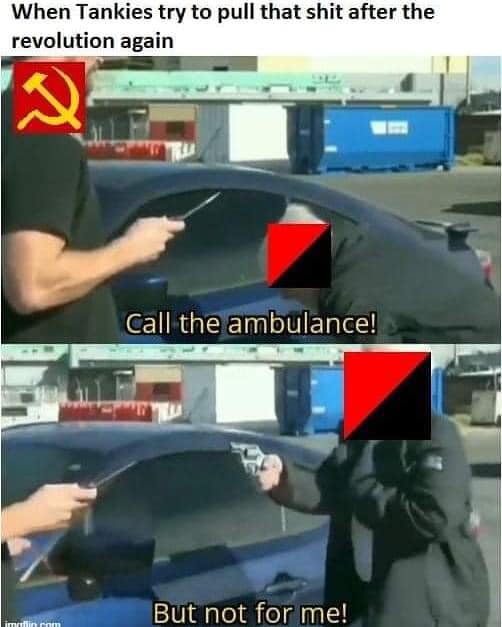 This meme is a humorous commentary on the struggles of the Soviet Union's military during World War II. The image shows a person trying to escape from a tank, but the tank's commander is shouting "Incom" and the tank is saying "Incom" in response. The text at the top reads "When Tankies try to pull that shit after the revolution again" and the text at the bottom says "Call the ambulance!"