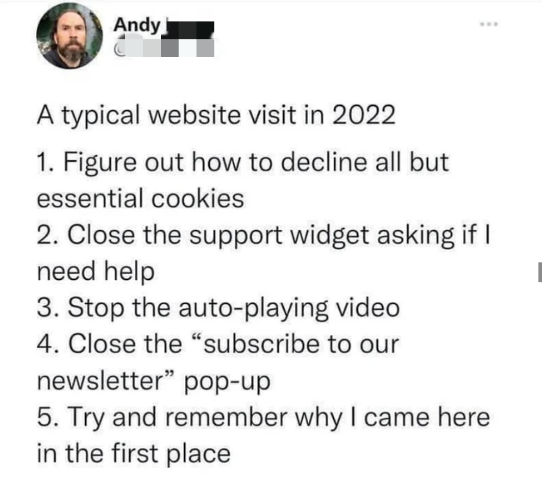 This meme is a humorous list of "steps" for a typical website visit in 2022. The list includes: "1. Figure out how to use the website", "2. Ask for help if you get stuck", "3. Watch an ad", "4. Try to find what you're looking for", and "5. Give up and leave".