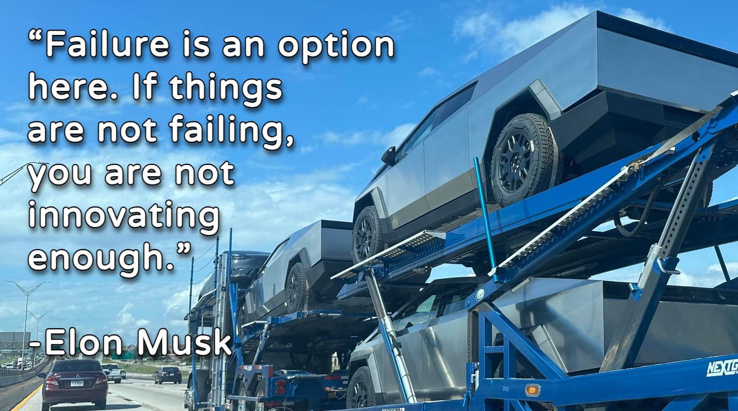 This meme is a humorous image featuring a large truck carrying multiple Tesla Cybertrucks on a trailer. The image includes a quote from Elon Musk, the CEO of Tesla, that reads, "Failure is an option here. If things are not going well, if you're not getting the results you want, then you're doing something wrong. And you must go back to the drawing board, and you must think about what you are doing wrong, and you must do it faster, and you must get it right, and you must get it right fast. And you must get it right now. And if you don’t get it right, you will be fired. You will be fired. You will be fired."  The meme is likely referencing the fact that the Cybertruck was first introduced in 2019 and was expected to be a game-changer in the electric vehicle market, but it has been delayed several times and is still not available to the public.