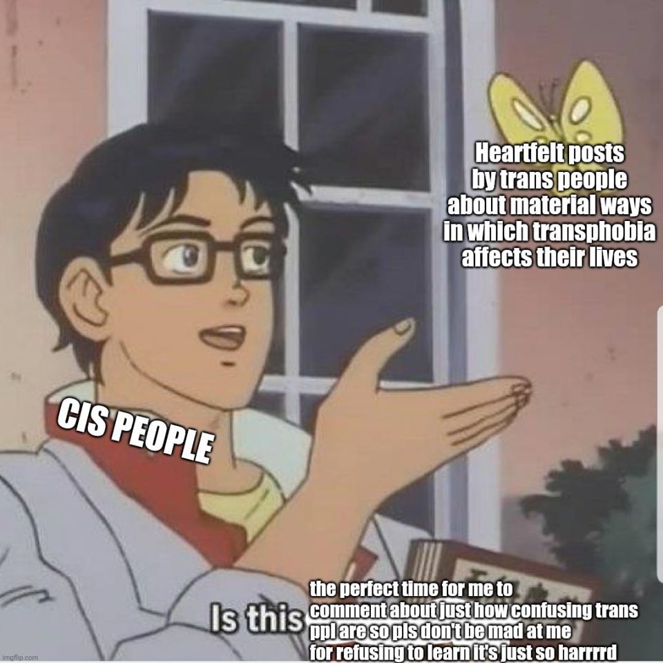 This meme is an image of a character from the anime "Nana" looking shocked and holding up a book with a surprised expression. The text overlayed on the image reads: "cis people: 'I'm not transphobic, I just don't understand why you need to be trans' / trans people: 'no, we need to be trans because of transphobia'". The meme is a commentary on the common response from cis people that they don't understand why someone would want to be trans, and the trans response that they are only being trans because of the transphobia they face.