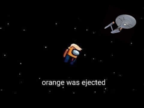 This meme is an image of a cartoon character from the video game "Among Us" being ejected into space. The character, known as "Impostor," is floating away from a spaceship, with the text "orange was ejected" written below it. The image is a humorous reference to a common phrase in the game, where a player's character can be ejected from the ship if they are voted out by the other players.