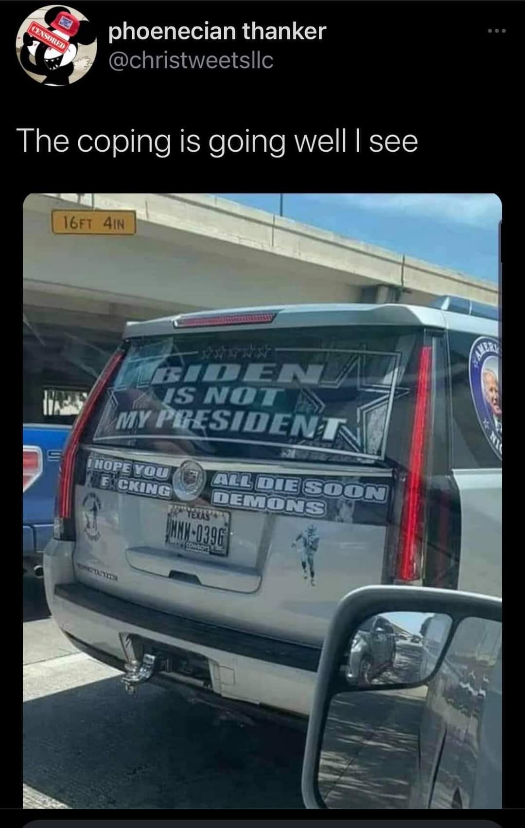 This meme is a screenshot of a car with a bumper sticker that says "Biden is not my president" and has a large "F**k Biden" sticker on the back window. The car is also covered in pro-Trump and anti-Biden stickers and decals, including a "Make America Great Again" sticker on the rear window. The caption reads "The coping is going well I see".