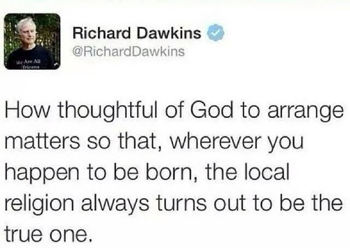 This meme is a humorous take on the concept of God's plan. The image is a screenshot of a tweet from Richard Dawkins, a scientist and author known for his atheism. The tweet reads: "How thoughtful of God to make the whole world for the sole benefit of one man." The joke is that the tweet is actually a misquote of a famous quote by Abraham Lincoln, which is actually "How much is it to be sure you are in the right when you are in the right?" The tweet is meant to be humorous and ironic, poking fun at the idea of a divine plan.