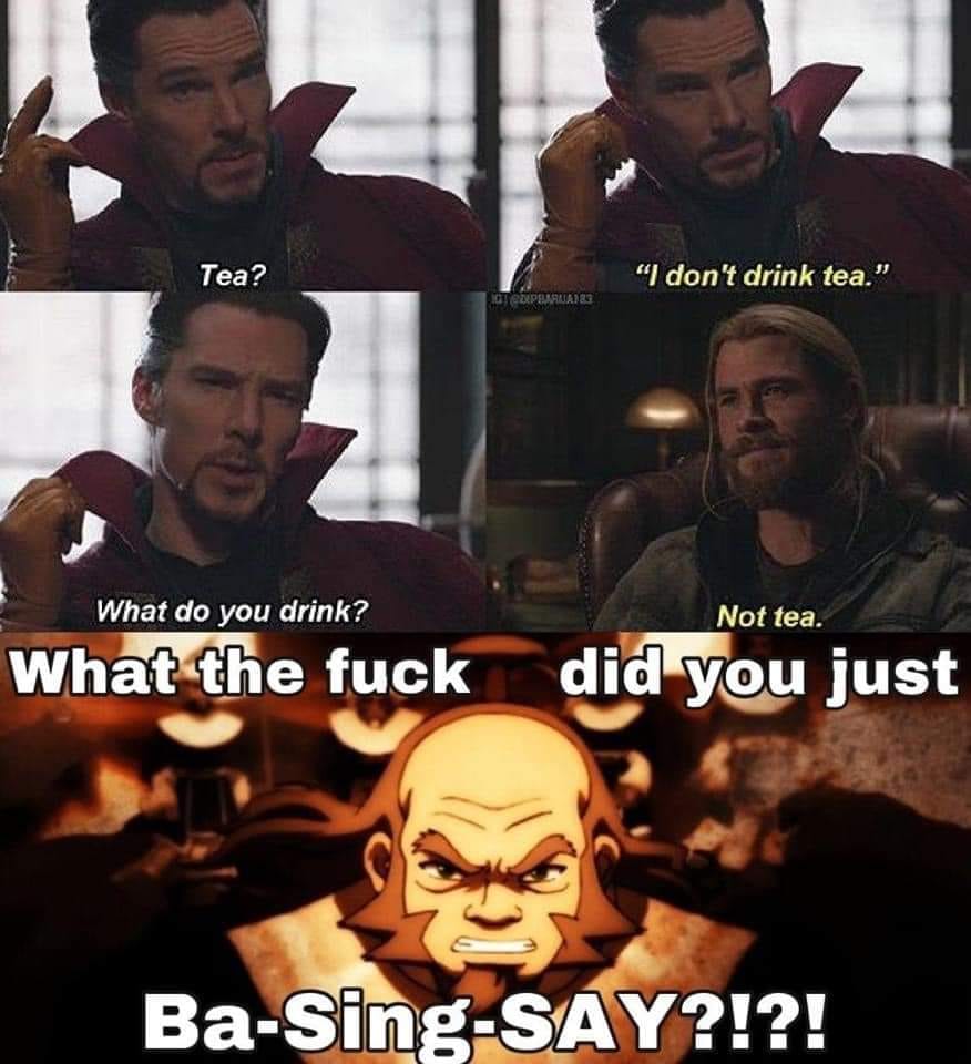 This meme is a humorous exchange between two characters, Dr. Strange and Thor, from the Marvel Cinematic Universe. The image shows Dr. Strange asking Thor if he drinks tea, to which Thor responds "In 2-3 sentences, de...