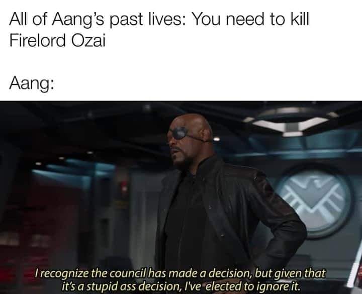 This meme is a humorous commentary on the character Aang from the animated series "Avatar: The Last Airbender". The image shows a screenshot of Aang's character, with a quote overlayed on top: "I recognize the council has made a decision, but given that it's a stupid, stupid decision, I'm going to ignore it." The meme pokes fun at the character's tendency to defy authority and make his own decisions, even when the council has made a decision.