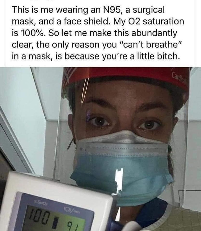 The meme is a humorous image of a person wearing a face mask, a shield, and a N95 respirator, with a caption about their frustration with having to wear all this protective gear due to someone else's lack of mask-wearing. The text at the top of the image reads: "This is me wearing a N95, a shield, and a mask because of you."