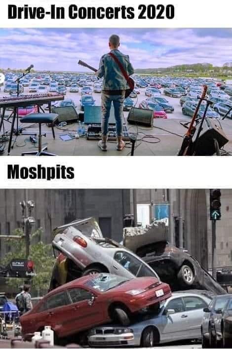 This meme is a humorous comparison between the 2020 concert series "Drive-In Concerts" and the 2020 film "Drive-In" (also known as "Drive-In: The Last Cinema Show"). The top image shows a person performing at a drive-in concert, surrounded by cars, with the text "Drive-In Concerts 2020". The bottom image shows a scene from the film "Drive-In: The Last Cinema Show" where a car crashes into a cinema, with the text "Moshpits".