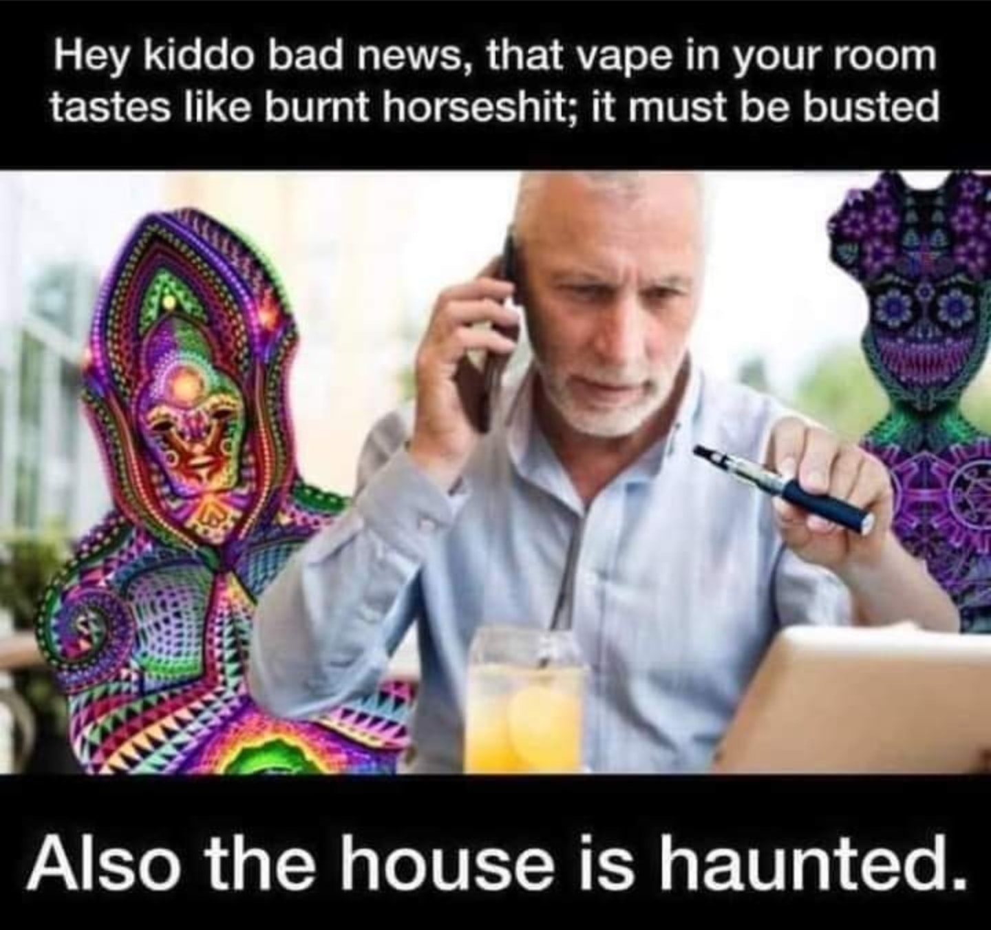 This meme is a humorous take on a common parenting fear. It features an image of an older man who looks like he's having a serious conversation on the phone, but his surroundings are actually chaotic and he's surrounded by creepy, cartoonish creatures. The text at the top reads "Hey kiddo, I just got a call from the school... your teacher says you've been making some... interesting... choices" and the text at the bottom says "Also, the house is haunted".