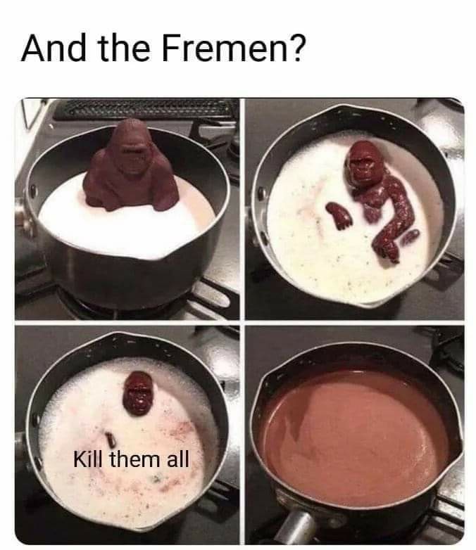 This meme is a humorous image that uses a popular food brand to make a joke about a fictional character. The image shows a chocolate Fudge Brownie dessert from the brand Fudge Brownie, but it has been transformed into a gruesome and disturbing scene, with the words "And the Fremen?" written above it, referencing a famous line from the science fiction novel "Dune".
