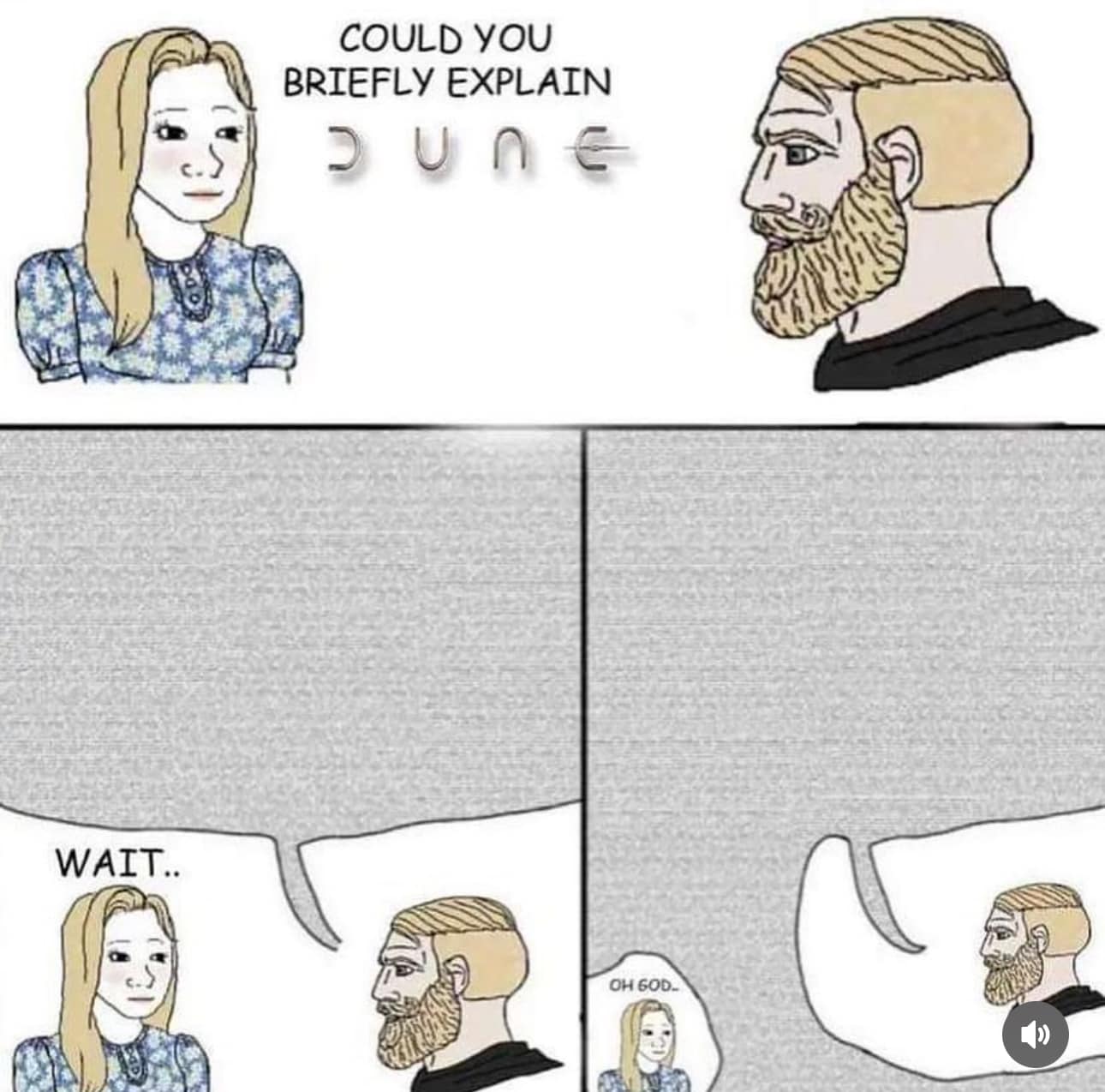 The meme is a simple, four-panel comic strip. In the first panel, a woman asks a man if he can explain the movie "Dune" in simple terms. In the second panel, the man begins to speak but is interrupted by the woman. In the third panel, the woman asks him to start over. In the fourth panel, the man responds with a single word: "Water".