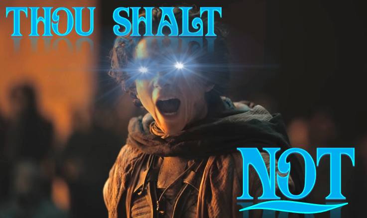 This meme is a humorous image of a character from the TV show "Game of Thrones" (Tyrion Lannister) with a shocked expression, surrounded by the phrase "You know nothing" (a quote from the show) and the phrase "Thou shalt not" (a biblical reference). The image is likely a playful take on the show's famous phrase, with the addition of a "not" to make it a humorous and ironic warning.