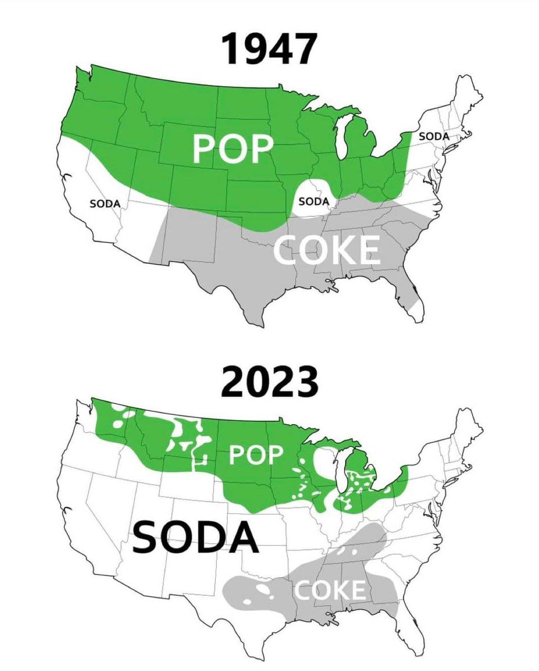 This meme is a comparison of a 1947 map of the United States showing the areas where people preferred different types of soft drinks, such as Coca-Cola and Pepsi, to a 2023 map showing the same areas with the same preferences. The 1947 map shows that Coca-Cola was popular in the South, while Pepsi was popular in the North. The 2023 map shows a similar pattern, but with a few changes, such as Pepsi being more popular in the Midwest.