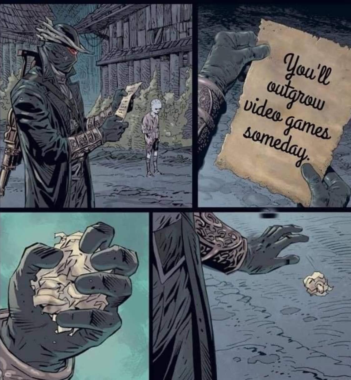 This meme is a humorous take on the concept of "you'll never work in this town again" but with a twist. The image shows a character from the popular video game Dark Souls, known for its difficulty and punishing gameplay, holding a piece of parchment with the text "You'll never outgrow video games".