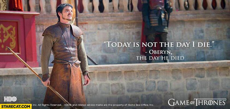 This meme is a still image from the HBO series Game of Thrones, featuring the character Tyrion Lannister (played by Peter Dinklage) standing on a balcony, looking out at the audience. The text overlay reads: "Today is a good day to die." However, the meme is actually a quote from the show's creator, George R. R. Martin, that is often misquoted as "Today is a good day to die." The image is likely being used to poke fun at the idea that this quote is actually a good day to die, implying that the character's death is imminent.